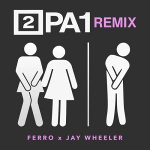 Ferró Ft. Jay Wheeler Y Dj Nelson – 2 Pa 1 (Remix)